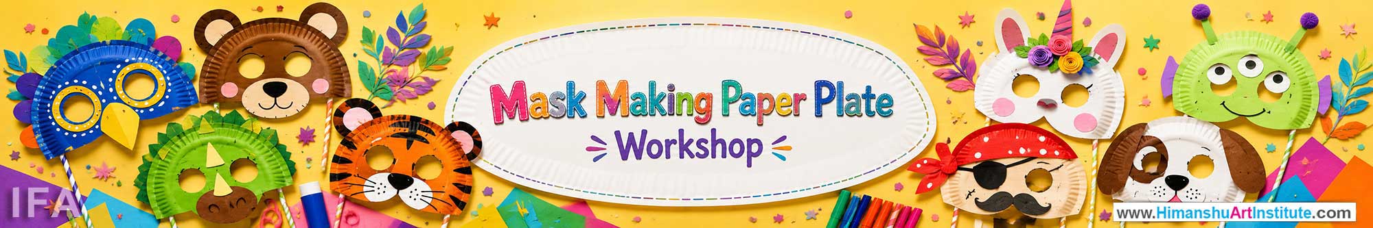 Mask Making - Paper Plate Workshop for Kids and Children in Delhi, Mask Making - Paper Plate Workshop for Kids Near Me, Art & Craft Workshop for Children, Art & Craft Workshop for Kids, Himanshu Art Institute